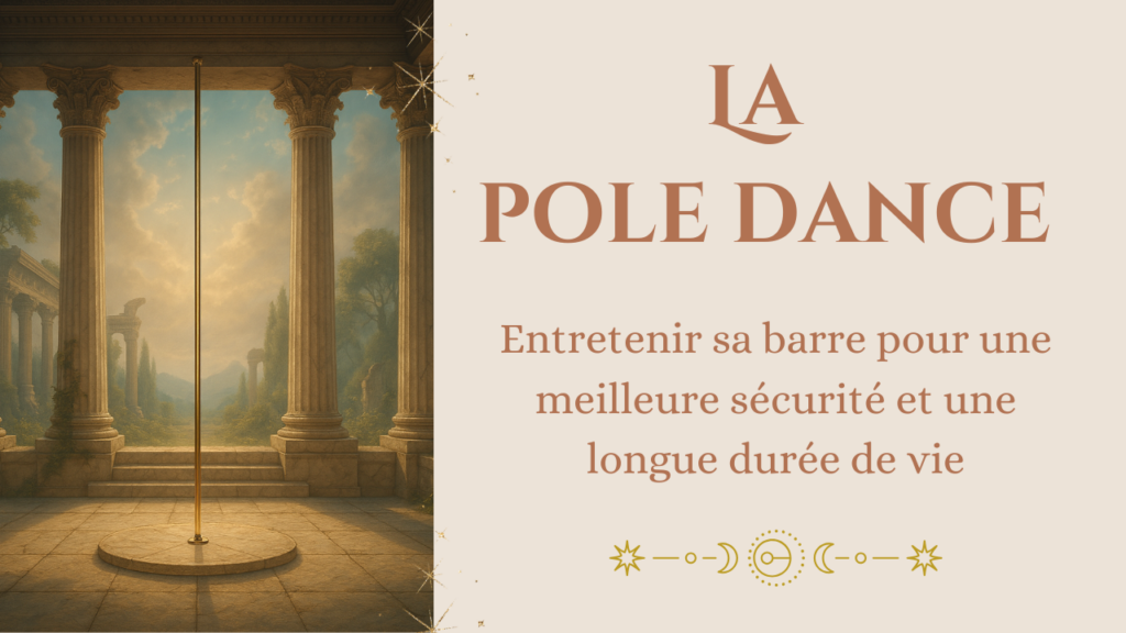 entretenir sa barre de pole dance