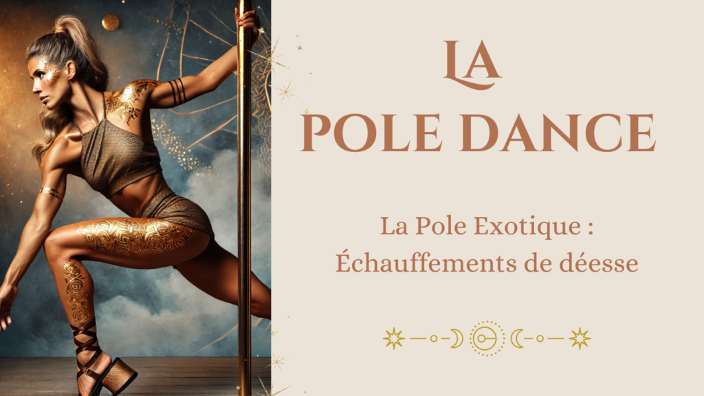 pole exotique échauffements de déesse